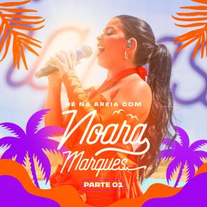 Pé Na Areia Com Noara Marques, Pt. 1 album cover
