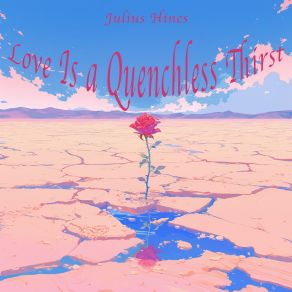 Love Is A Quenchless Thirst album cover