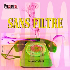 SANS FILTRE album cover