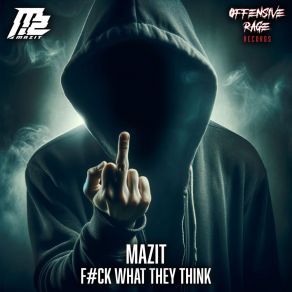 F # CK What They Think album cover