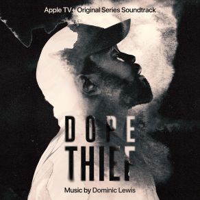 Dope Thief (Apple TV + Original Series Soundtrack) album cover