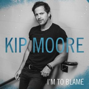I'm To Blame (Single) album cover