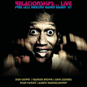 Relationships... (Live - Free Jazz Meeting Baden Baden '67) album cover