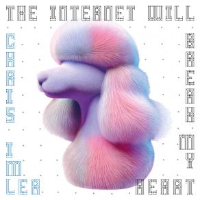 The Internet Will Break My Heart album cover