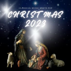 CHRISTMAS Classical Music Meets Pop 2023 (CD1) album cover