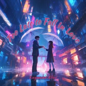 Too Late To Fall In Love album cover