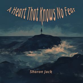 A Heart That Knows No Fear album cover