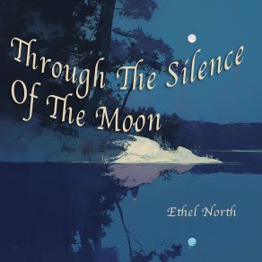 Through The Silence Of The Moon album cover