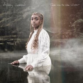 Take Me To The Water album cover