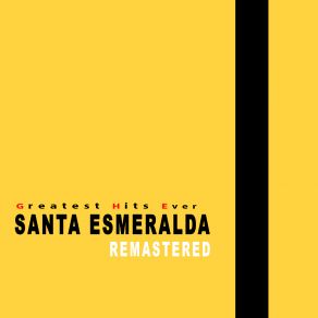 SANTA ESMERALDA (Greatest Hits Ever Remastered) album cover