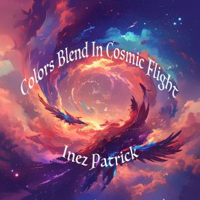 Colors Blend In Cosmic Flight album cover