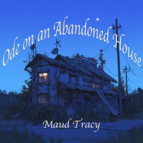 Ode On An Abandoned House album cover