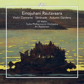 Einojuhani Rautavaara: Works For Violin And Orchestra album cover