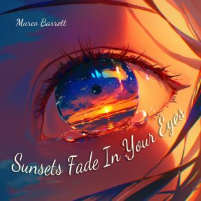 Sunsets Fade In Your Eyes album cover