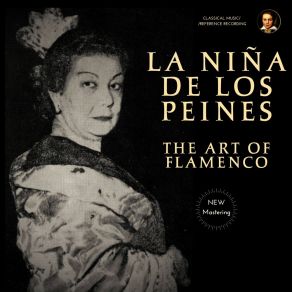 La Niña De Los Peines: The Art Of Flamenco (2024 Remastered, Spain 1930-1940) album cover