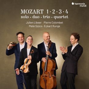 Mozart 1 ∙ 2 ∙ 3 ∙ 4. Solo, Duo, Trio, Quartet album cover