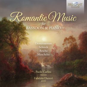 Romantic Music For Bassoon & Piano: Demersseman, Moscheles, Reicha & Schreck album cover