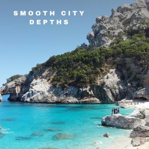 Smooth City Depths album cover