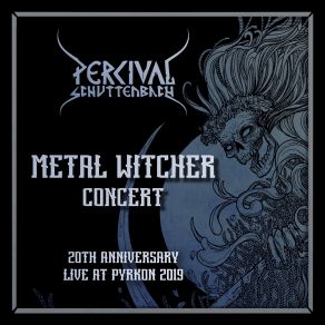 Metal Witcher Concert (Live At Pyrkon 2019 - Percival Schuttenbach 20th Anniversary) album cover