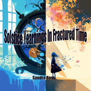 Solstice Yearnings In Fractured Time album cover