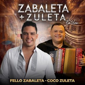 Zabaleta + Zuleta (En Vivo) album cover