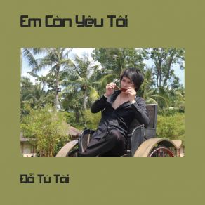 Em Còn Yêu Tôi album cover