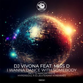 I Wanna Dance With Somebody (Incl. Q Narongwate, HyperSOUL-X And A Liutenant Remixes) album cover
