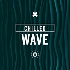 Chilled Wave album cover