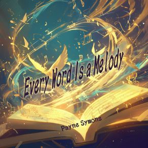 Every Word Is A Melody album cover