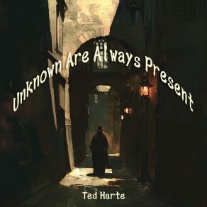 Unknown Are Always Present album cover