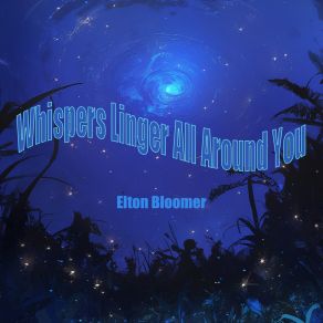 Whispers Linger All Around You album cover