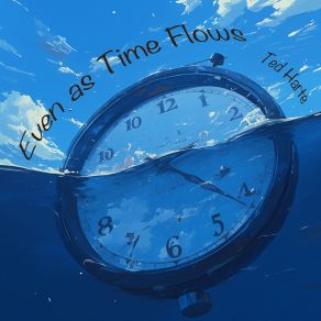 Even As Time Flows album cover