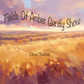 Fields Of Amber Gently Show album cover