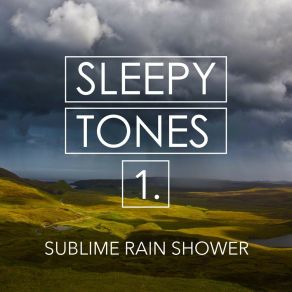 Sleepy Tones: Sublime Rain Shower album cover