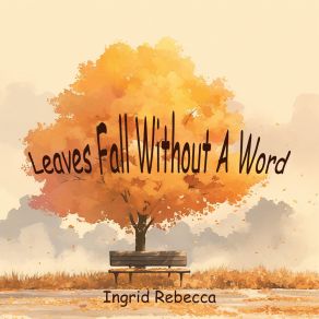 Leaves Fall Without A Word album cover