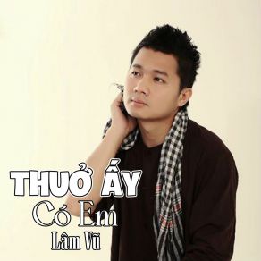 Thuở Ấy Có Em album cover