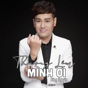 Thương Lắm Mình Ơi album cover