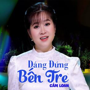 Dáng Đứng Bến Tre album cover