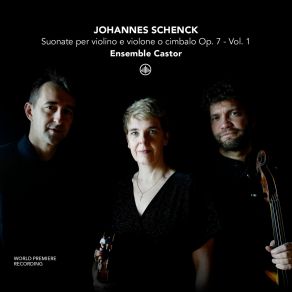 Johannes Schenk: Suonate Per Violino E Violone O Cimbalo Op. 7 - Vol. 1 album cover