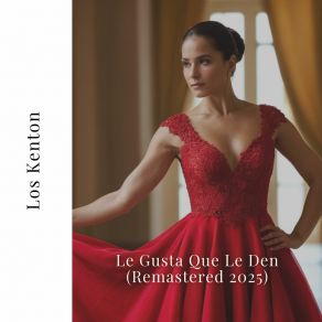 Le Gusta Que Le Den (Remastered 2025) album cover
