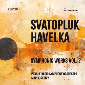 Havelka: Symphonic Works, Vol. 2 album cover