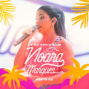 Pé Na Areia Com Noara Marques, Pt. 2 album cover