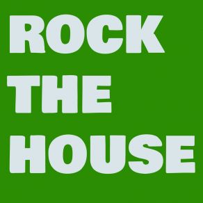 Rock The House album cover
