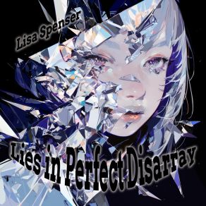 Lies In Perfect Disarray album cover