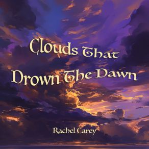 Clouds That Drown The Dawn album cover