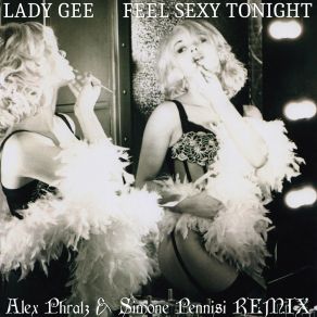 Feel Sexy Tonight (Alex Phratz & Simone Pennisi Remix) album cover