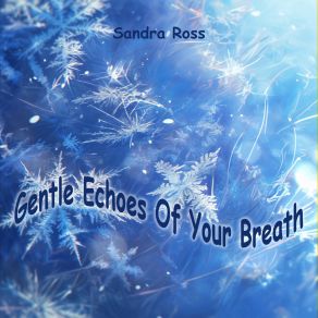 Gentle Echoes Of Your Breath album cover