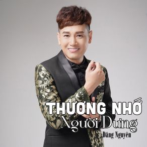 Thương Nhớ Người Dưng # 1 album cover