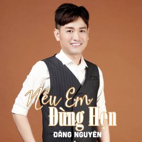 Nếu Em Đừng Hẹn # 1 album cover