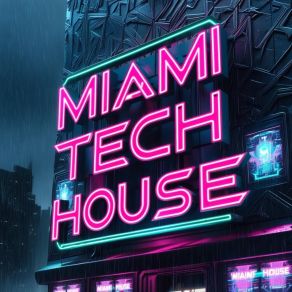 Miami Tech House album cover
